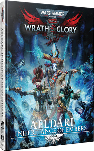 Warhammer 40K Wrath & Glory RPG - Aeldari Inheritance of Embers