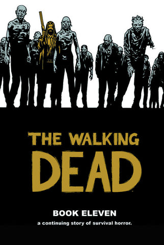 Walking Dead Hardcover Volume 11 (Dec140703) (Mature)