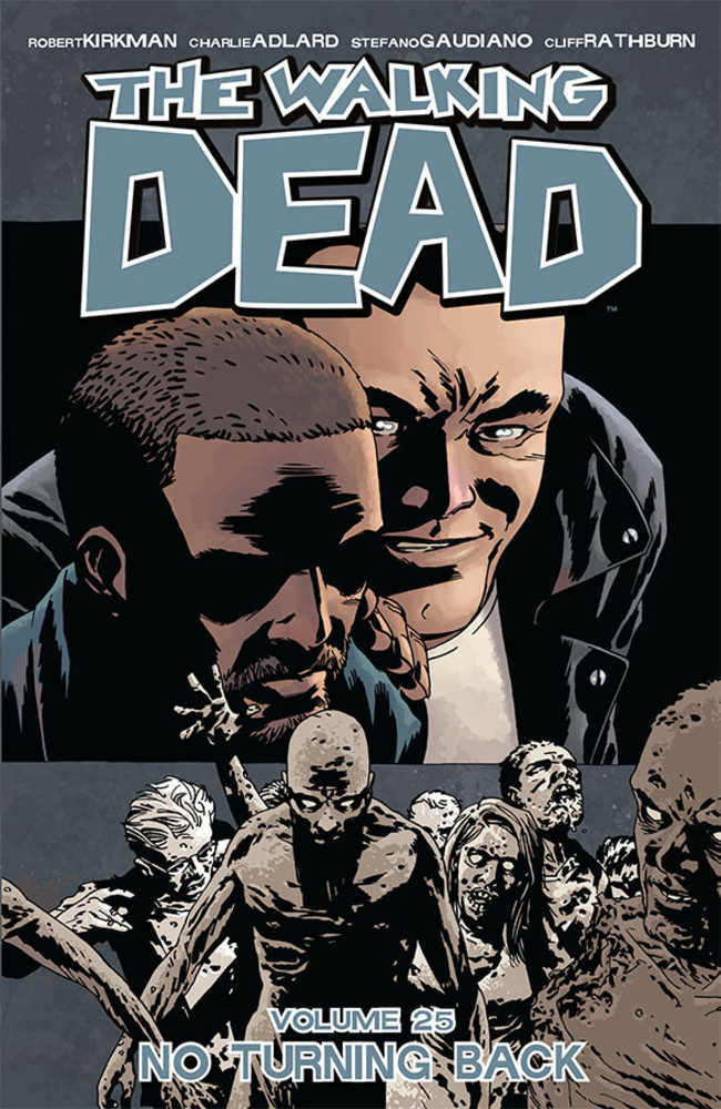 Walking Dead TPB Volume 25 No Turning Back (Mature)