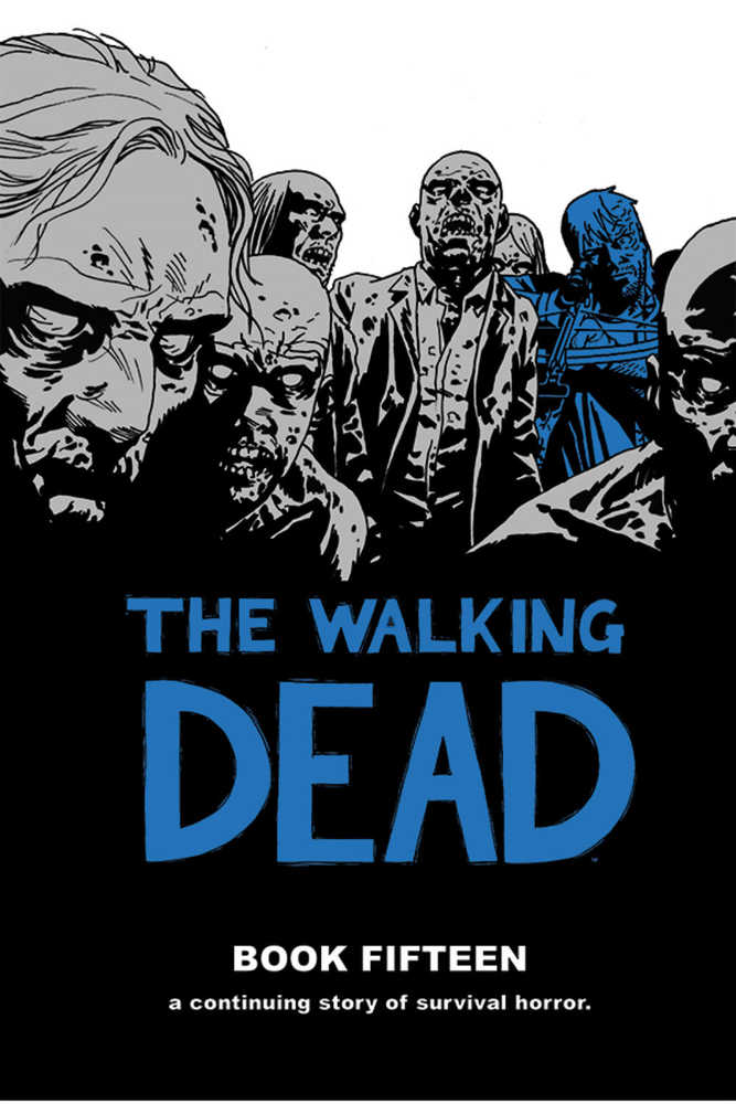 Walking Dead Hardcover Volume 15 (Mature)