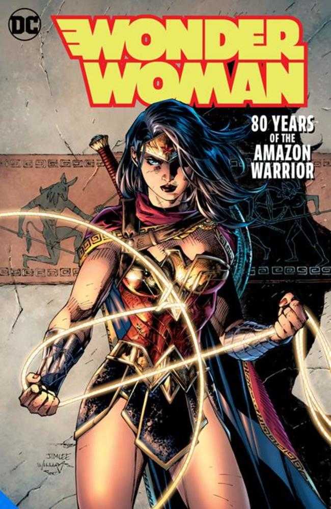 Wonder Woman 80 Years Of The Amazon Warrior The Deluxe Edition Hardcover